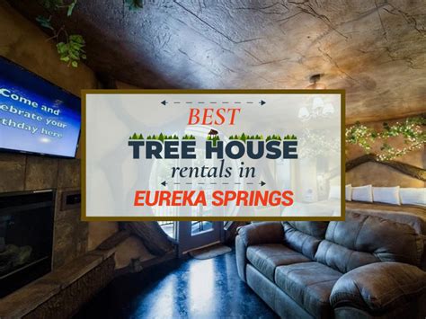 5 Best Treehouses in Eureka Springs, Arkansas - Treehouse Venture