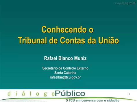 Ppt Conhecendo O Tribunal De Contas Da Uni O Powerpoint Presentation