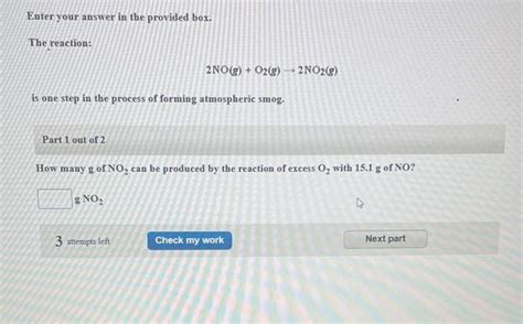 Solved Enter Your Answer In The Provided Box The Reacti