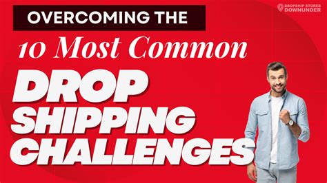 Overcoming The 10 Most Common Dropshipping Challenges