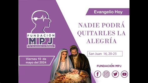 NADIE PODRÁ QUITARLES LA ALEGRÍA EVANGELIO FUNDACIÓN MPJ