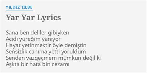 Yar Yar Lyrics By Yildiz Tilbe Sana Ben Deliler Gibiyken