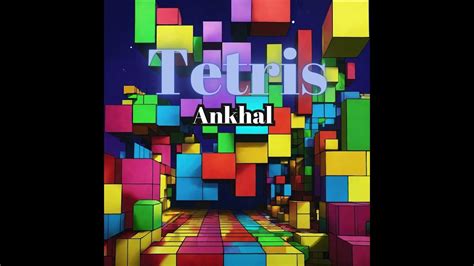 Tetris Ankhal Youtube