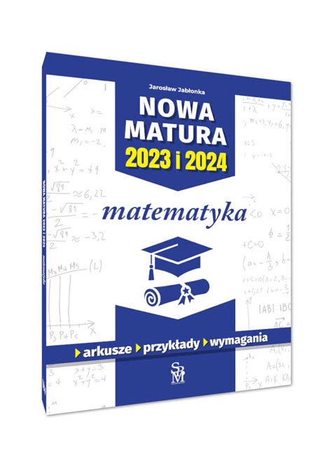 Nowa Matura I Matematyka Wydawnictwo Sbm