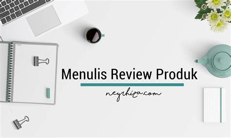 Contoh Review Produk 57 Koleksi Gambar