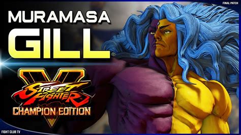 Muramasa Gill Street Fighter V Champion Edition Sfv Ce Youtube