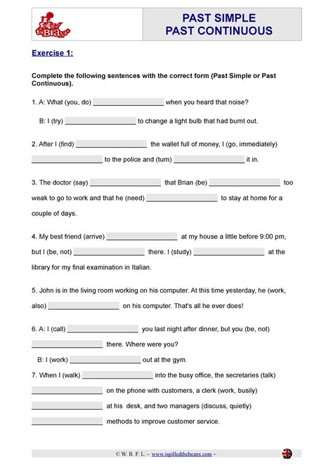 Exercises Past Simple Past Continuous Past Simple Past Continuous Exercise 1 Complete The