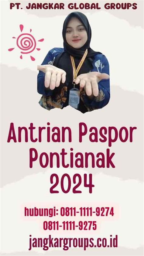 Antrian Paspor Pontianak Jangkar Global Groups