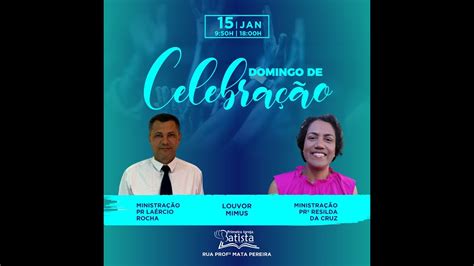 Culto Online PIB Cruz das Almas BA Domingo Manhã 09 01 2023