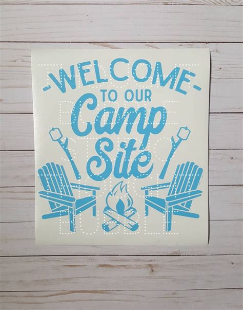 Welcome To Our Campsite Vinyl Decal Available In Many Colors For You