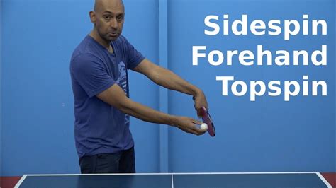 Sidespin Forehand Topspin PingSkills Table Tennis YouTube