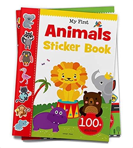 My First Animal Sticker Book Exciting Sticker Book With 100 Stickers