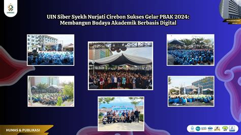 Uin Siber Syekh Nurjati Cirebon Sukses Gelar Pbak Membangun