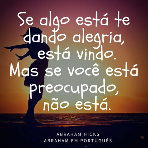 Abraham em Português Abraham Hicks em frases 0165 Você só precisa