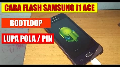 Cara Flash Samsung J Ace J F Tanpa Pc Unbrick Id