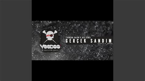 Gerçek Sandım feat Sansar Salvo YouTube