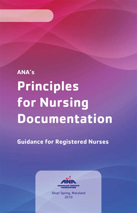 Principles Of Nursing Documentation Silver Spring Maryland Ana