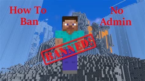 How To Ban Players On A Minecraft Bedrock Server No Admin YouTube