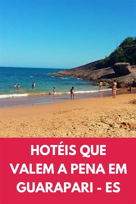 Onde Ficar Em Guarapari Es Melhores Hot Is E Pousadas Em Guarapari