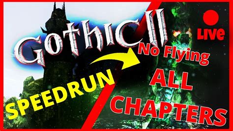 Gothic Nk Speedrun No Flying All Chapters Nowy Wr Youtube