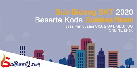 Sub Bidang SKT 2020 Beserta Kode Subklasifikasi SulthanQ