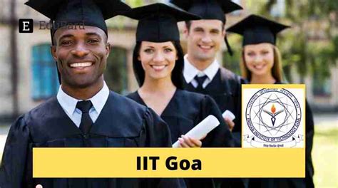 IIT Goa Openings For Non Teaching Staffs Apply By Sept 26th 2021