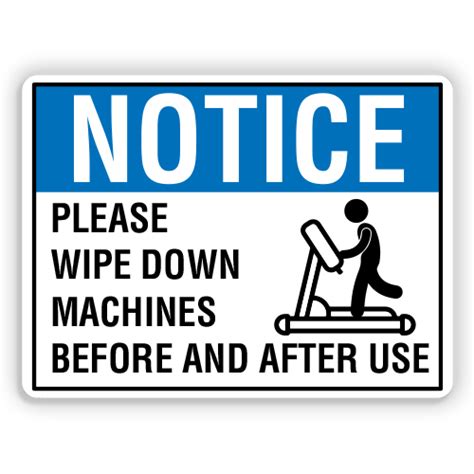 Notice Please Wipe Down Machines American Sign Company