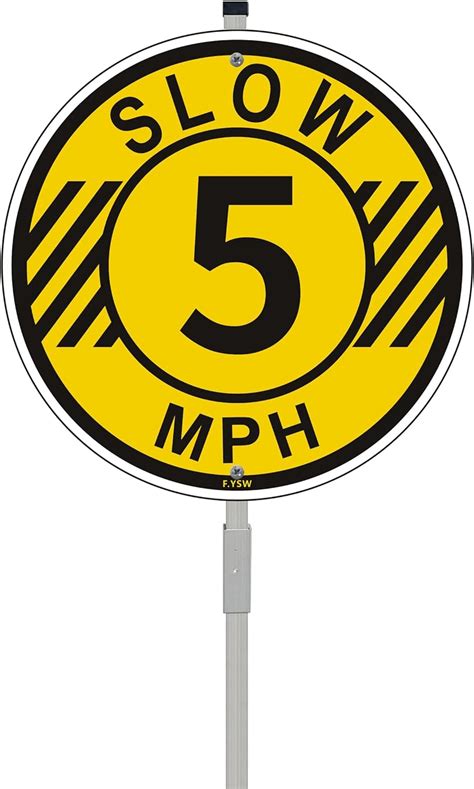 Slow Speed Limit 5 Mph Sign Slow Down Sign 10 X 10 With