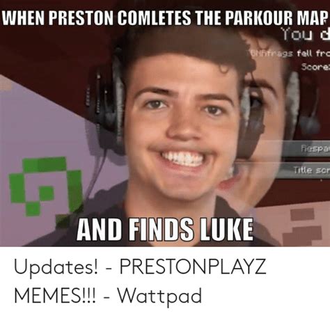 Memes Galore Prestonplayz Memes Wattpad