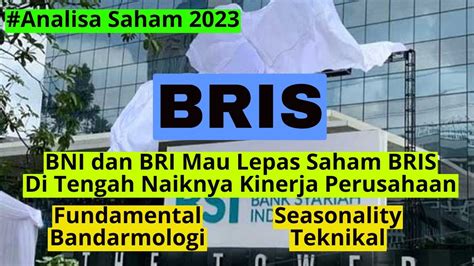 Kinerja 2022 Naik Dan Ada Isu Lepas Kepemilikan BNI Dan BRI Di Saham