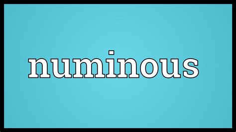 Numinous Meaning - YouTube