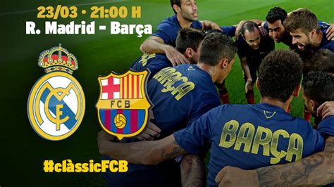 Planète Barça Clàsico Réal Madrid Cf Fc Barcelona Liga 29ème