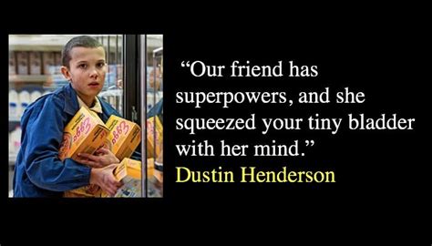 24 Iconic Dustin Henderson Quotes Stranger Things Nsf Tech