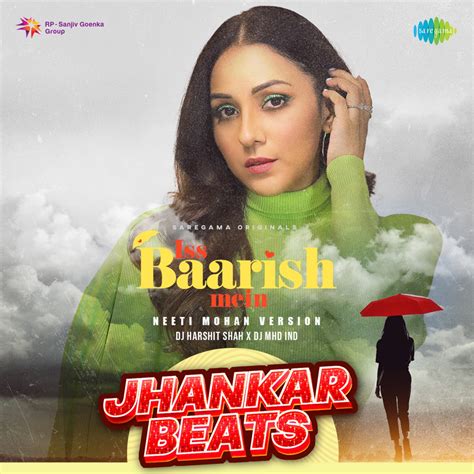 ‎iss Baarish Mein Jhankar Beats Single Album By Neeti Mohan Apple Music