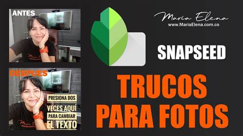 TRUCOS PARA RETOCAR TUS FOTOS SNAPSEED YouTube