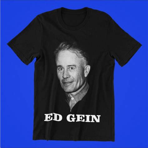 Ed Gein Plainfield Ghoul T Shirt Tee Shirt Etsy