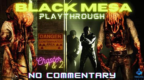 Black Mesa Gameplay Playthrough Chapter Black Mesa Inbound