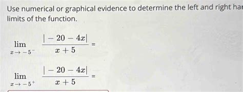 Solved Use Numerical Or Graphical Evidence To Determine The Left And