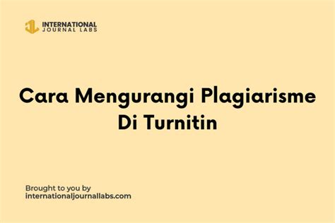 Cara Mengurangi Plagiarisme Di Turnitin Mudah Cepat