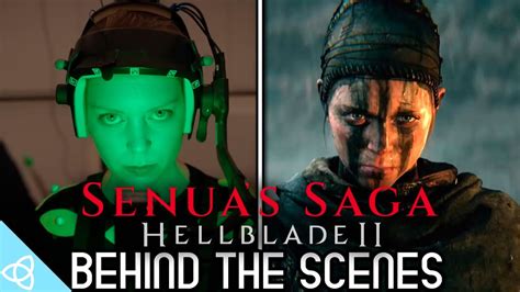 Behind The Scenes Senuas Saga Hellblade Ii Making Of Youtube