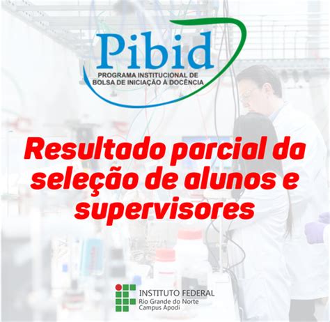 PIBID Apodi divulga resultado parcial da seleção de alunos e