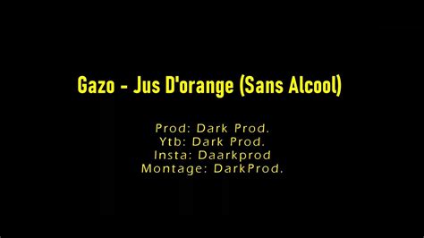 Gazo Jus Dorange Sans Alcool Remix Hennessy Clip Youtube