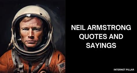 Best Neil Armstrong Quotes And Sayings For Inspiration