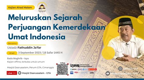 Meluruskan Sejarah Perjuangan Kemerdekaan Umat Indonesia Ust