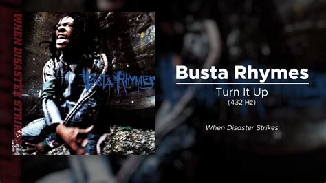 Busta Rhymes Turn It Up 432 Hz Youtube