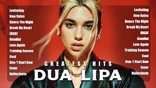 Dualipa Greatest Hits Full Album Dualipa Best Songs Playlist