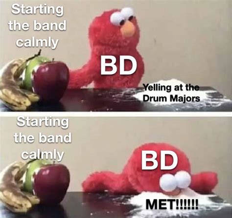 Literally my band director : r/MarchingBandMemes