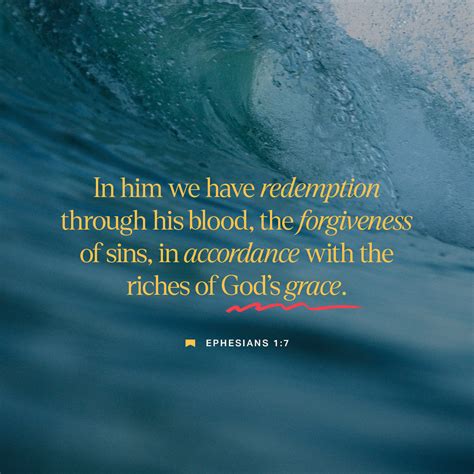 Ephesians 1 7 8 11 In Whom We Have Redemption Through His Blood The