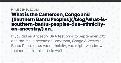 What Is The Cameroon Congo And [southern Bantu Peoples] Blog What Is Southern Bantu Peoples