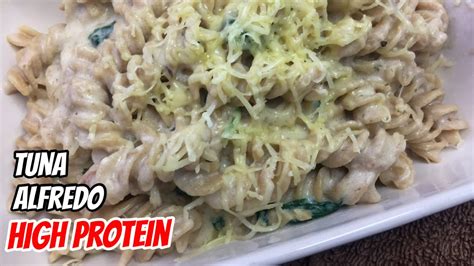 Lightened Tuna Alfredo Pasta High In Protein Youtube